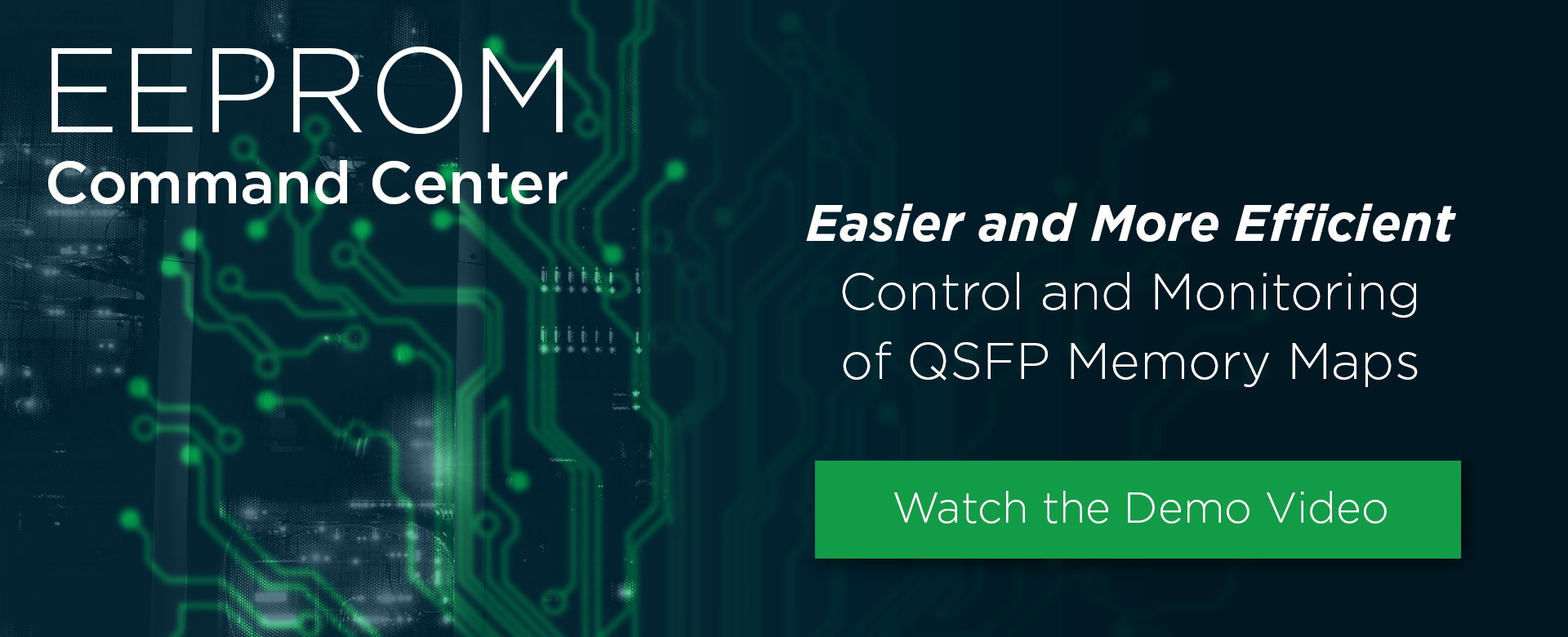 EEPROM Command Center monitors and controls QSFP memory maps